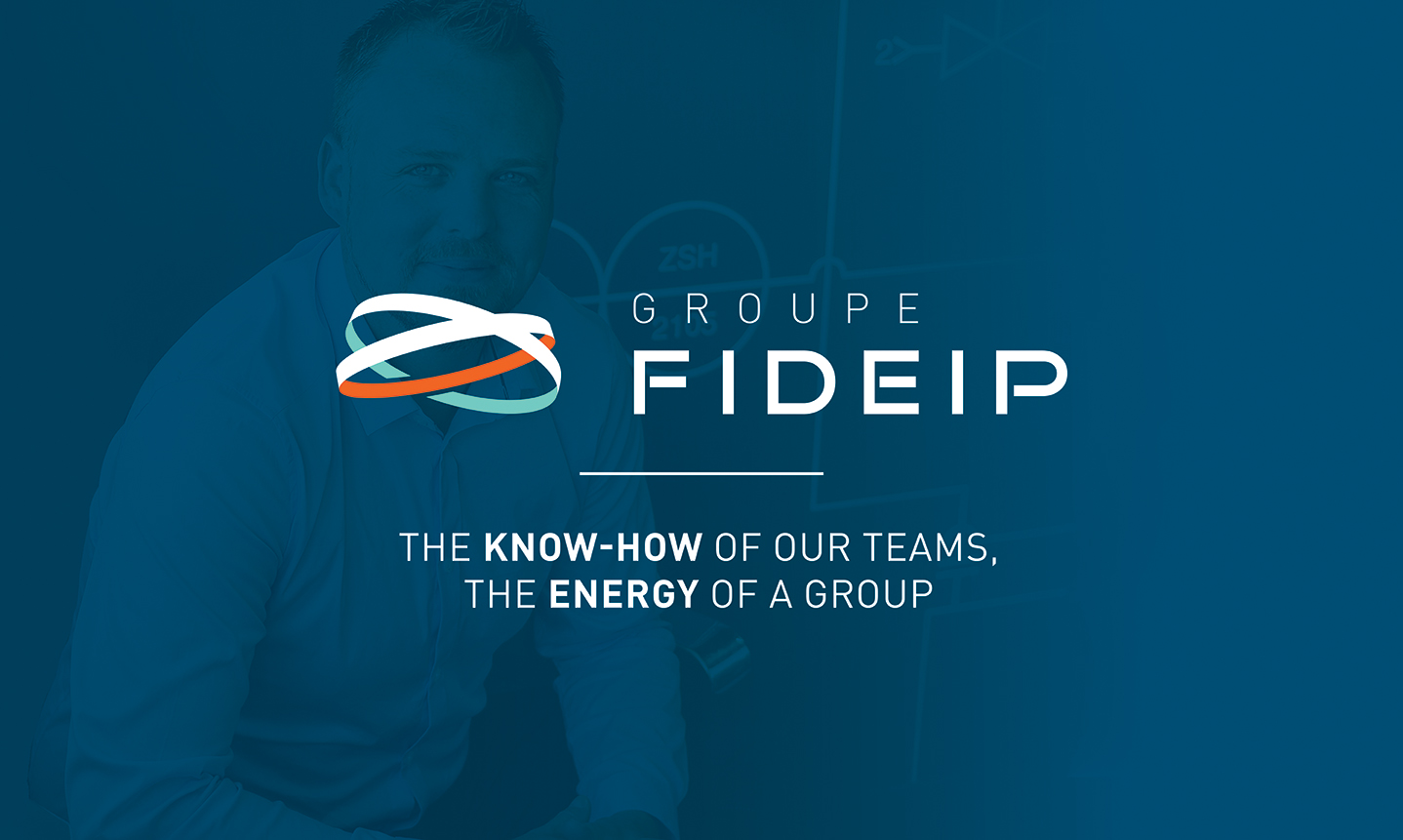 The know-how of our teams, the energy of a group